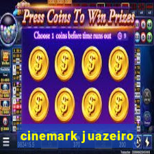 cinemark juazeiro